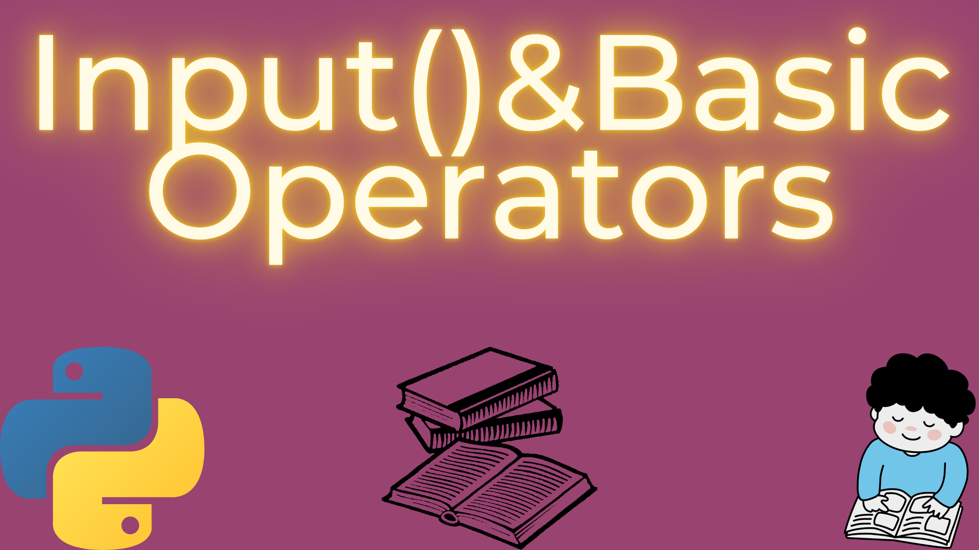 input-function-and-basic-operators-in-python