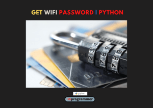 get-wifi-password-using-python