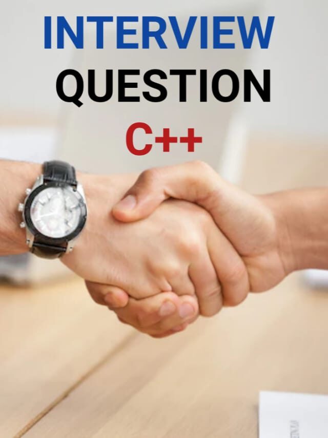 INTERVIEW QUESSTION C++