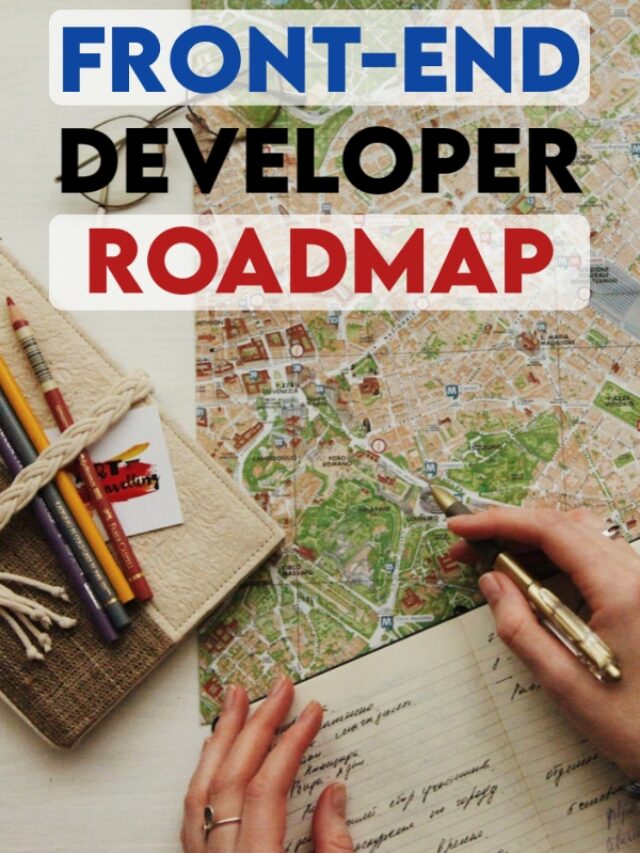 FRONT END DEVELOPER ROADMAP