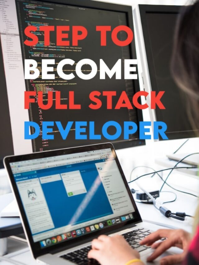 step to become full stack developer