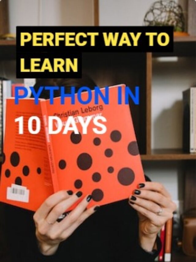 LEARN
PYTHON IN 10 DAYS