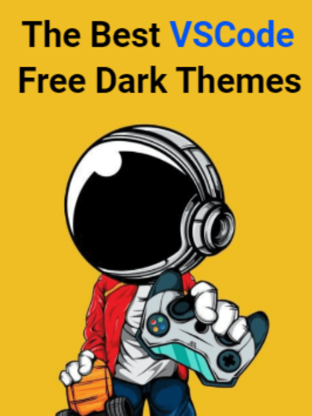The Best VSCode Free Dark Themes