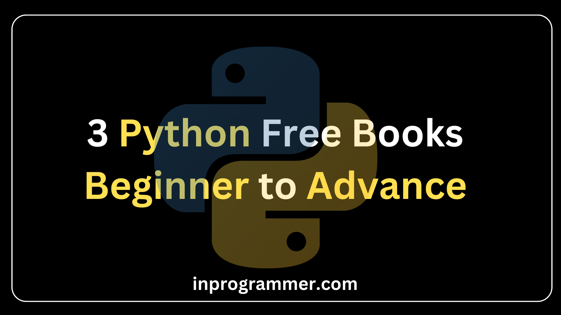 3 Python Free Books Beginner to Advance