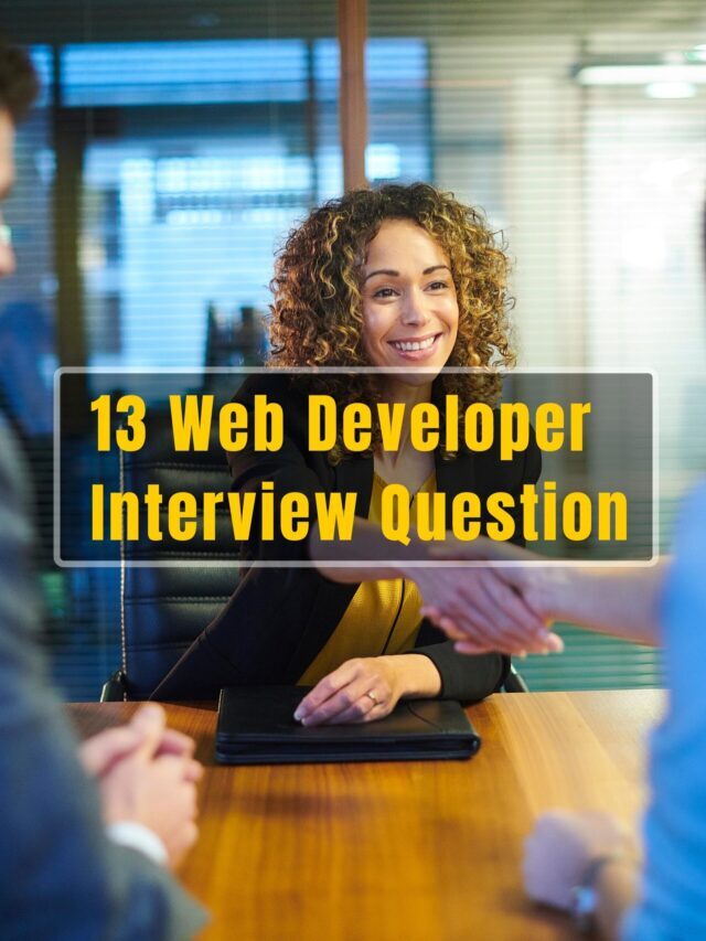 13 Web Developer Interview Question