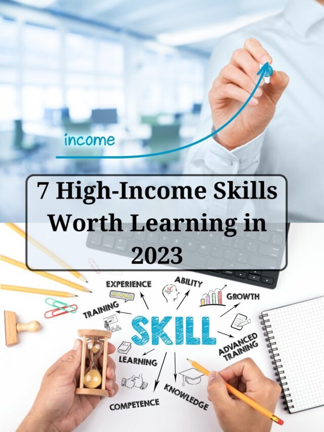 7 High-Income Skills Worth Learning in 2023