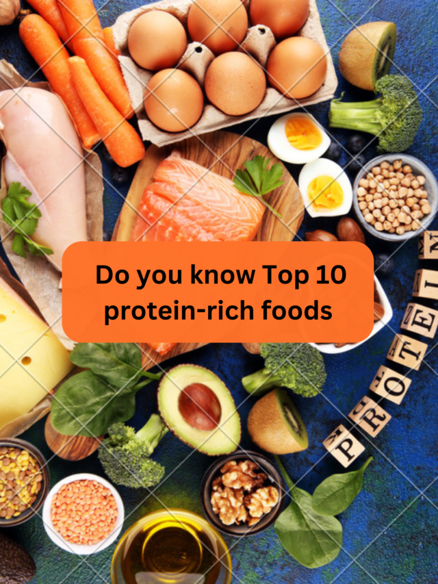 Do you know Top 10 protein-rich foods