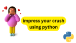 Impress Your Crush with Python: pickup line generator using python