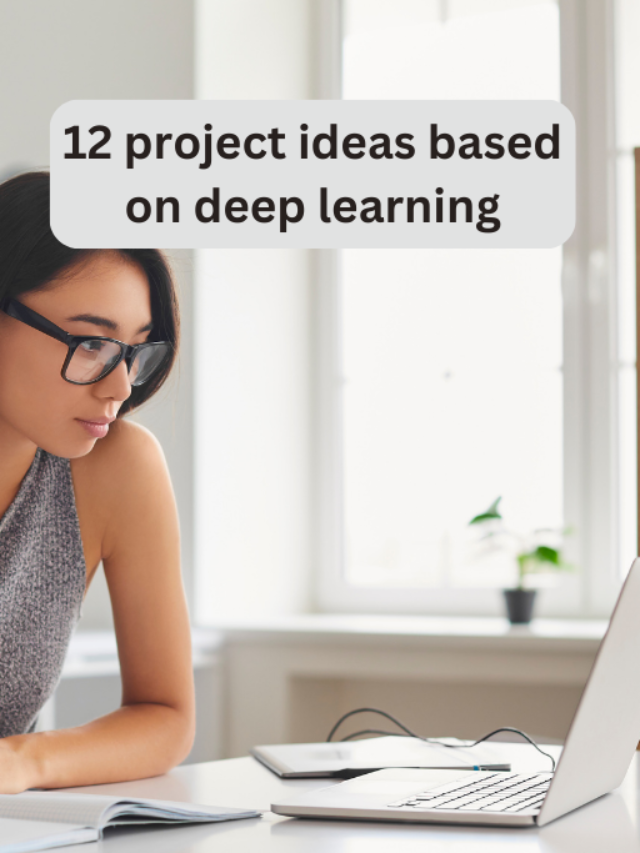 12-project-ideas-based-on-deep-learning