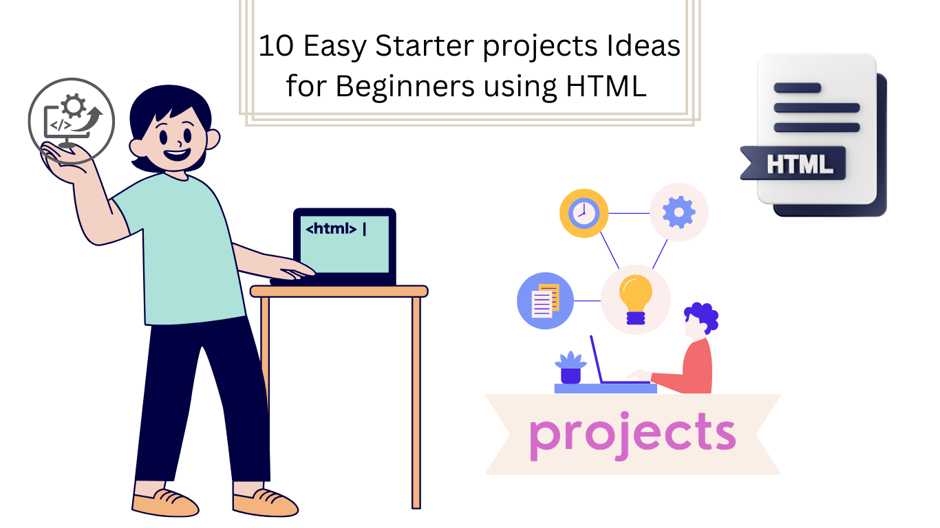 HTML projects- 10 easy projects for beginner using HTML.